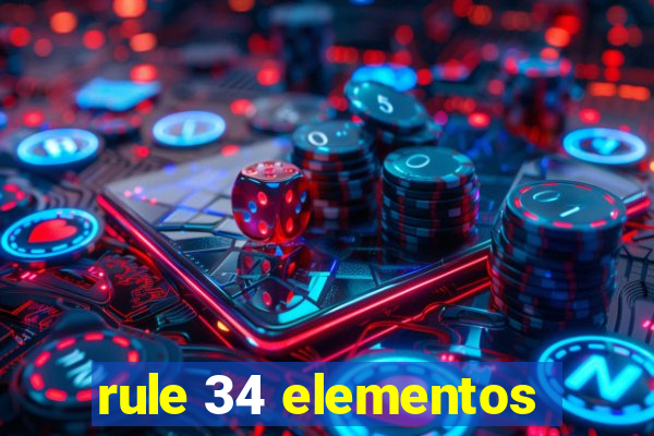 rule 34 elementos